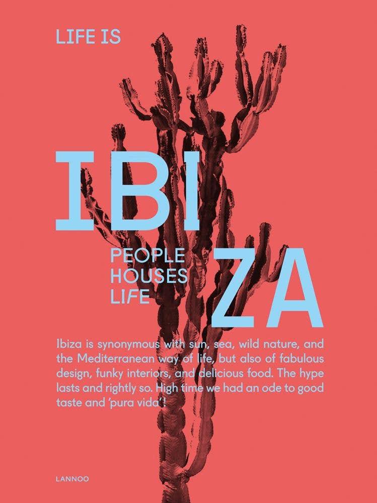 Life is Ibiza: People Houses Life - Haven